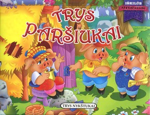 Trys paršiukai: knygelė su iškylančiais paveikslėliais