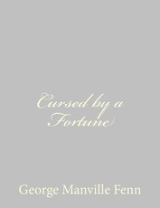 Cursed by a Fortune
