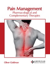 Pain Management: Pharmacological and Complementary Therapies