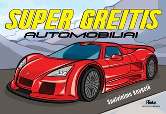 Super Greitis. Automobiliai