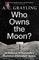 Who Owns the Moon?