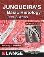 Junqueira's Basic Histology: Text and Atlas, Fifteenth Edition