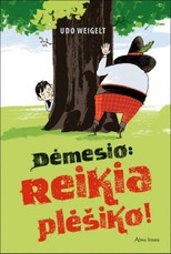 Dėmesio: reikia plėšiko!