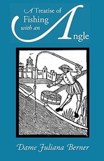 A Treatise of Fishing with an Angle