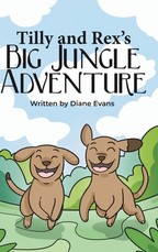 Tilly and Rex's Big Jungle Adventure