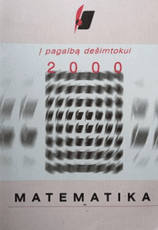 Į pagalbą dešimtokui. Matematika