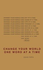 Change Your World One Word At A Time