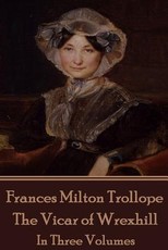 Frances Milton Trollope - The Vicar of Wrexhill