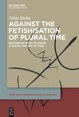 Against the Fetishisation of Plural Time