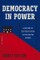 Democracy in Power