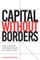 Capital Without Borders