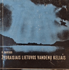 Žydraisiais Lietuvos vandenų keliais