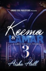 Keema & Lamar 3 A Ghetto Love Story