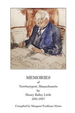 Memories of Newburyport, Massachusetts, by Henry Bailey Little, 1851-1957