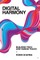 Digital Harmony