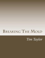 Breaking The Mold