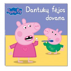 Peppa Pig. Kiaulytė Pepa. Dantukų fėjos dovana