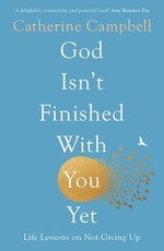 God Isn't Finished with You Yet