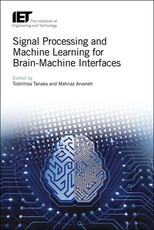 Signal Processing and Machine Learning for Brain-Machine Interfaces
