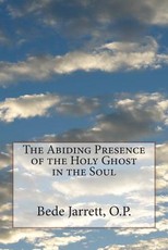 The Abiding Presence of the Holy Ghost in the Soul