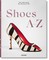 Guinness, D: Shoes A-Z. The Collection of The Museum at FIT