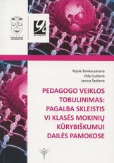 Pedagogo veiklos tobulinimas: pagalba skleistis VI klasės mokinių kūrybiškumui dailės pamokose