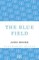 The Blue Field