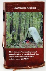 The book of camping and woodcraft