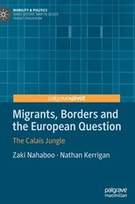 Migrants, Borders and the European Question