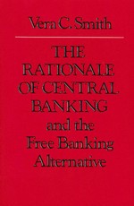 The Rationale of Central Banking