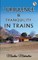 Turbulence and Tranquility in Trains