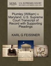 Plumley (William) V. Maryland. U.S. Supreme Court Transcript of Record with Supporting Pleadings