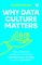 Why Data Culture Matters