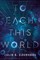 To Each This World