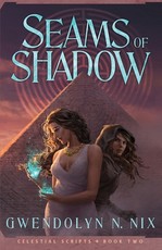 Seams of Shadow (Celestial Scripts Book 2)