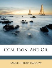 Coal Iron, And Oil