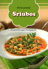Skanūs patiekalai. Sriubos