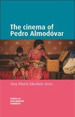 The Cinema of Pedro AlmodÃ³var