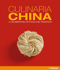 Culinaria China. A Celebration of Food and Tradition