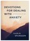 Devotions for Dealing with Anxiety