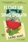 Float Up, Sing Down