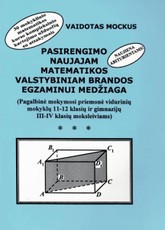 Pasirengimo naujajam matematikos valstybiniam brandos egzaminui medžiaga