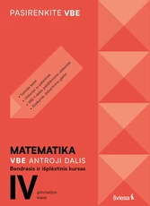 Matematika, VBE II dalis. Bendrasis ir išplėstinis kursas, IV gimnazijos klasė, serija Pasirenkite VBE