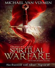 How To Do Spiritual Warfare Workbook