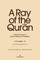 A Ray of the Qur'ān: Selected Essays of Sayyed Mahmoud Taleghani, Volume VI