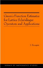 Green's Function Estimates for Lattice SchrÃ¶dinger Operators and Applications. (Am-158)