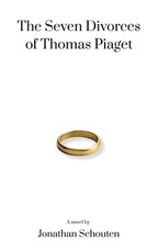 The Seven Divorces of Thomas Piaget
