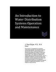 An Introduction to Water Distribution Systems Operation and Maintenance