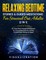 Relaxing Bedtime Stories & Guided Meditations For Stressed Out Adults (2 in 1)