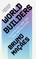 World Builders